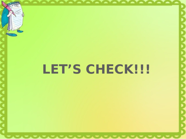 LET’S CHECK!!! 