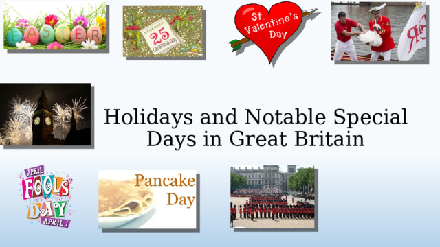 Holidays and Notable Special Days in Great Britain    