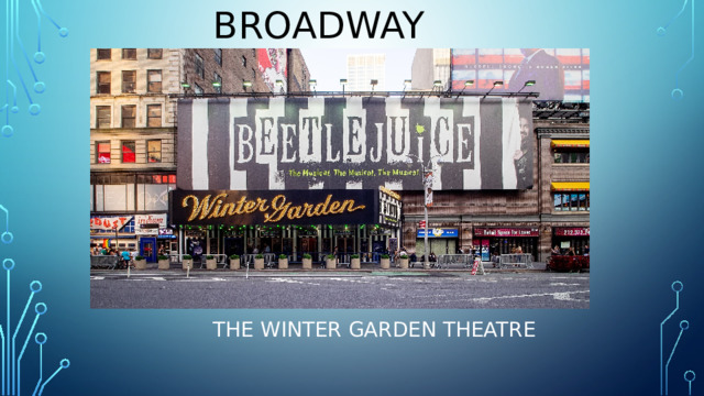 Broadway The Winter Garden Theatre 