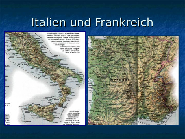 Italien und Frankreich 