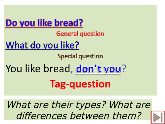 What are their types? What are differences between them? 