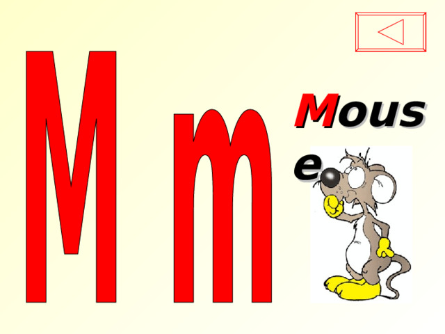 M ouse 