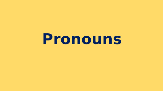 Pronouns 