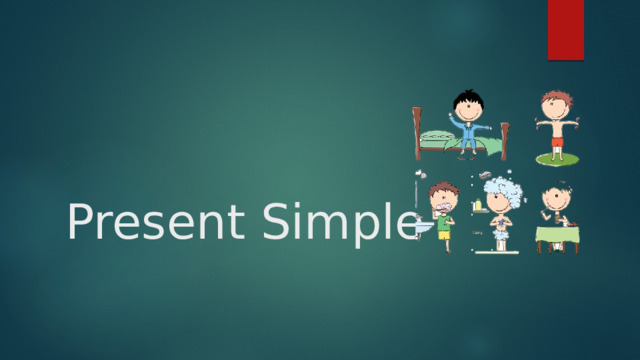 Present Simple 