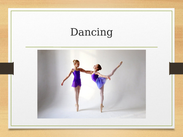 Dancing 