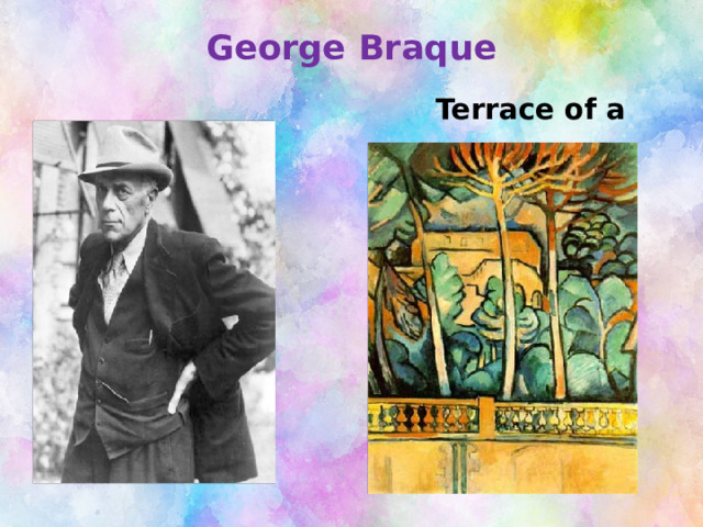 George Braque  Terrace of a hotel, 1907 