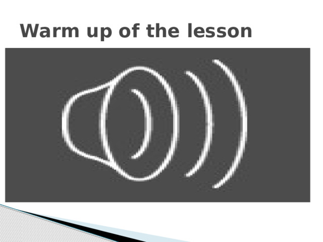 Warm up of the lesson 