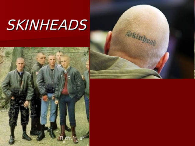 SKINHEADS 