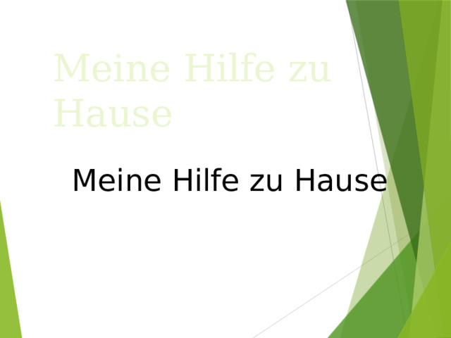 Meine Hilfe zu Hause  Meine Hilfe zu Hause 