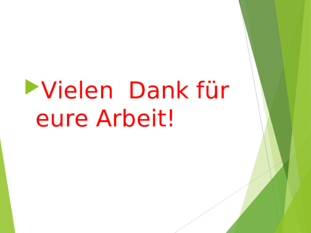 Vielen Dank für eure Arbeit! 