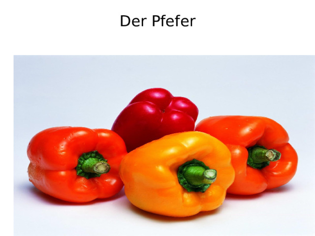 Der Pfefer   