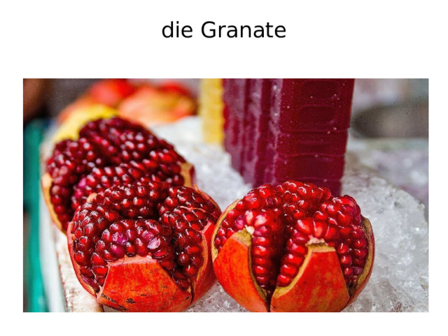 die Granate   
