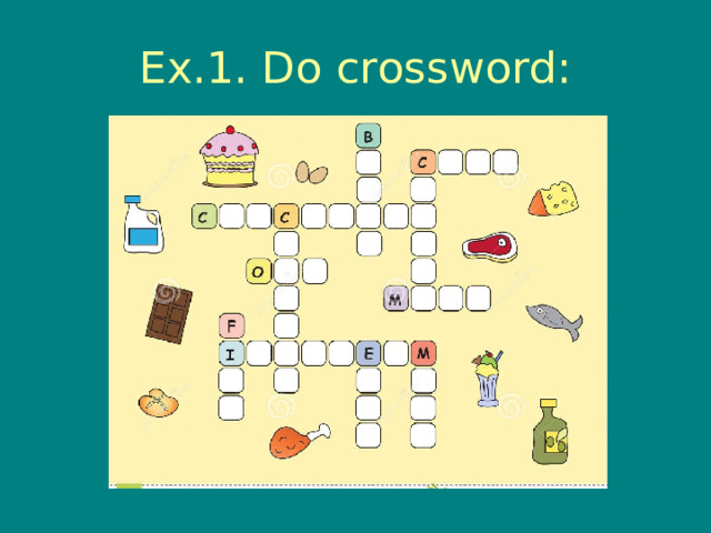 Ex.1. Do crossword: 