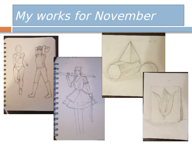 My  works  for  November 