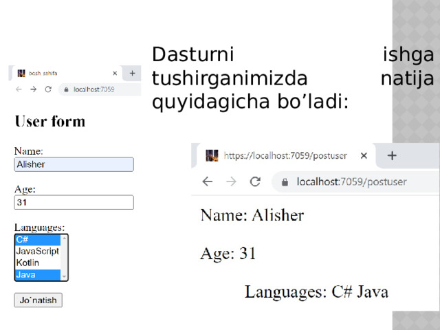 Dasturni ishga tushirganimizda natija quyidagicha bo’ladi: 