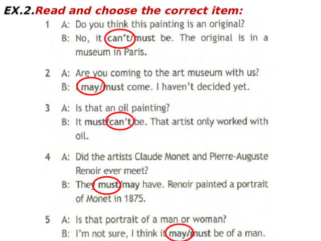 EX.2. Read and choose the сorrect item:  