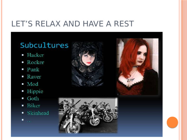 Let’s relax and have a rest 