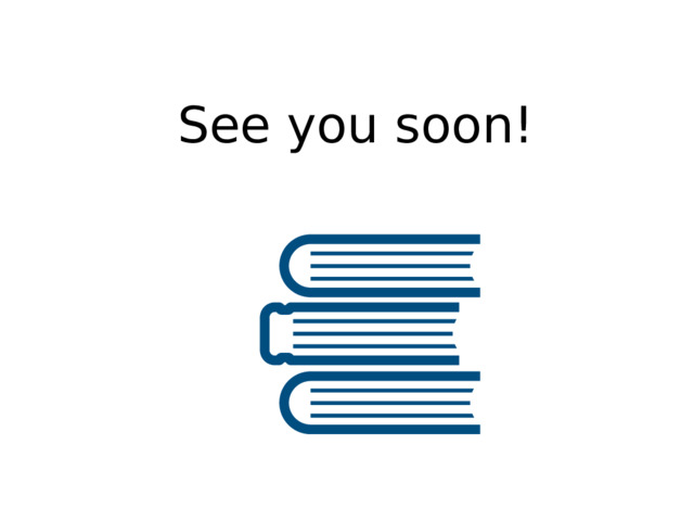 See you soon! 