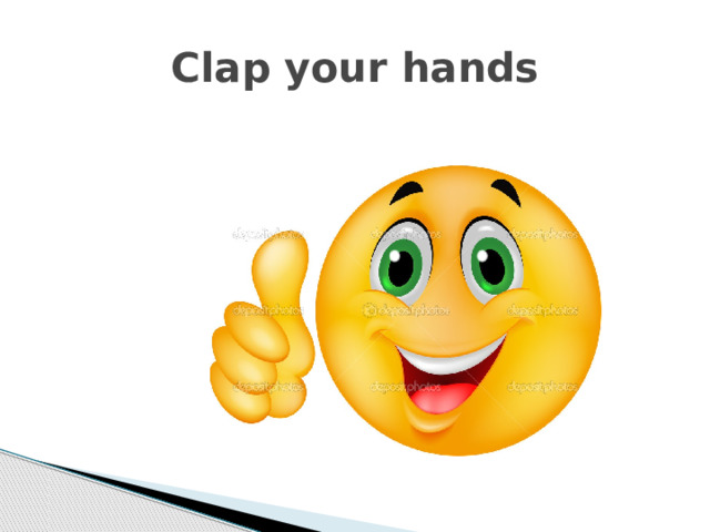 Clap your hands 