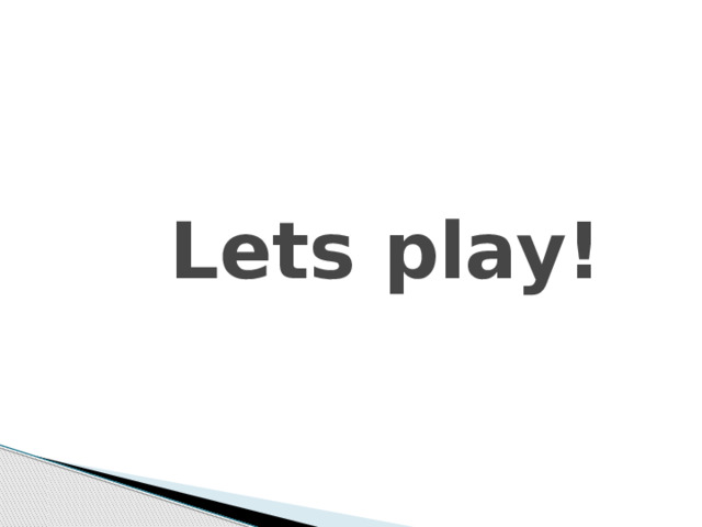 Lets play! 
