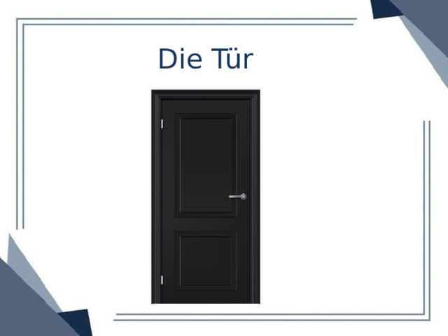 Die Tür 