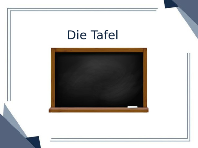 Die Tafel 