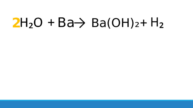 Ba 2 Ba(OH)₂ 