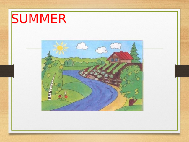 SUMMER  