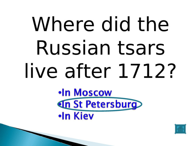 Where did the Russian tsars live after 1712? 