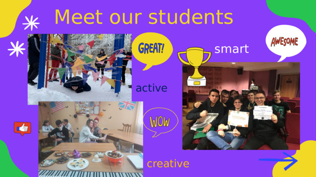 Meet our students smart active creative  