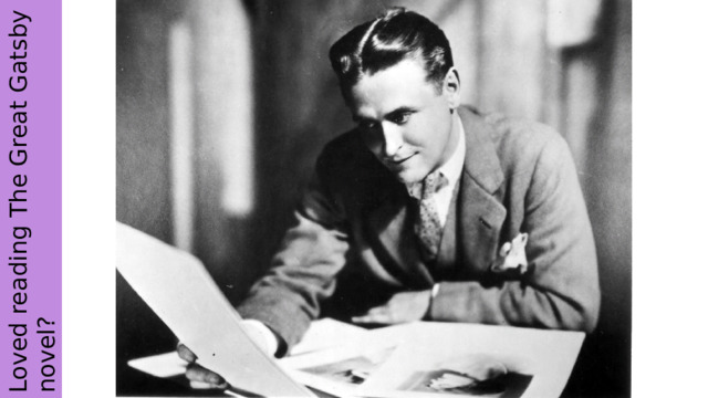 Loved reading The Great Gatsby novel?  
