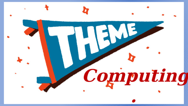 Computing.  