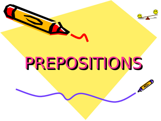 PREPOSITIONS 