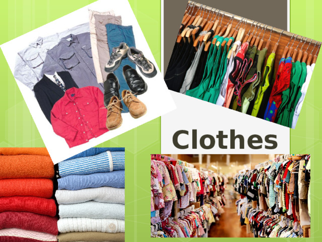 Clothes  