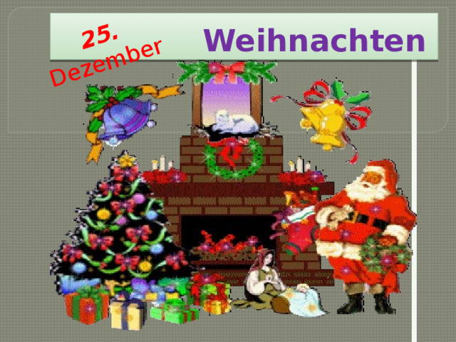 25. Dezember Weihnachten 