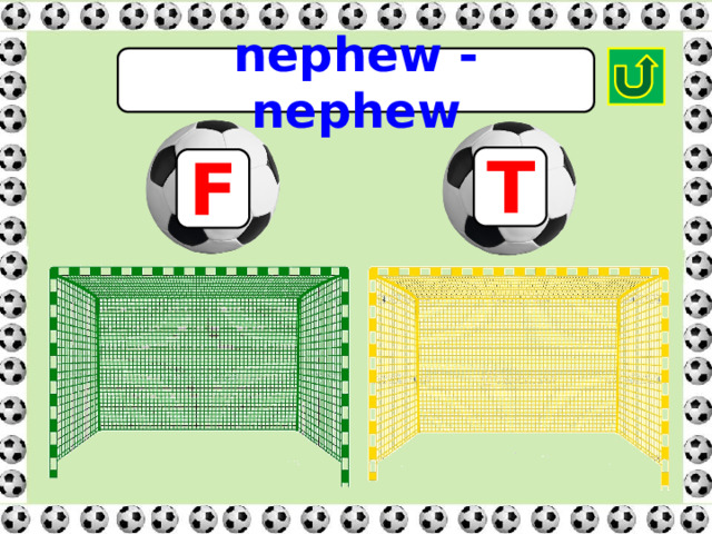 nephew - nephew T F 