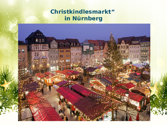Christkindlesmarkt“  in Nürnberg   