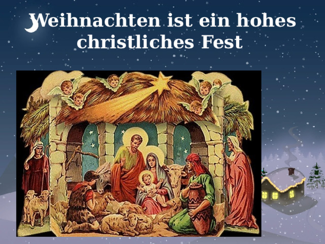 Weihnachten ist ein hohes christliches Fest 
