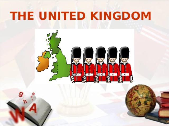 THE UNITED KINGDOM  