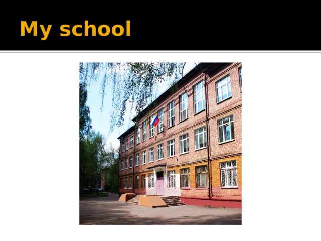My school 