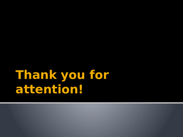 Thank you for attention! 