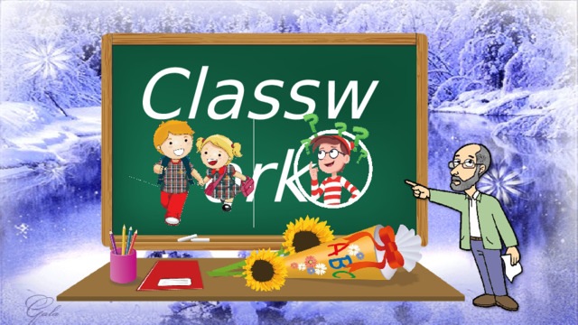 Classwork 