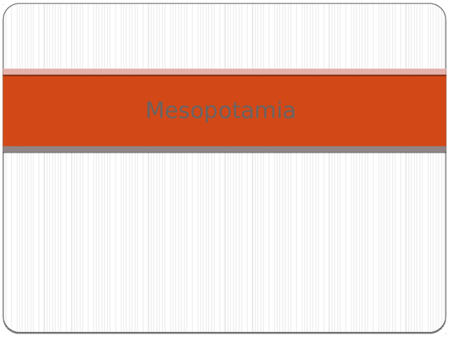 Mesopotamia 