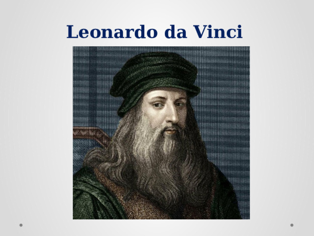 Leonardo da Vinci 