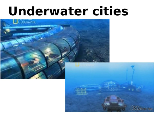 Underwater cities 