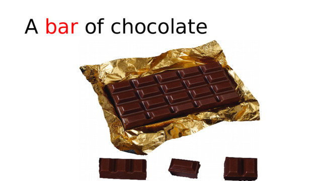 A bar of chocolate 