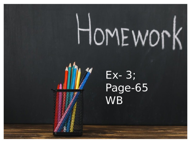 Ex- 3; Page-65 WB 
