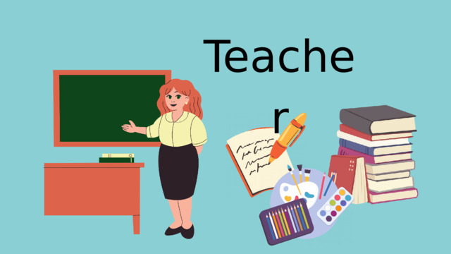 Teacher 