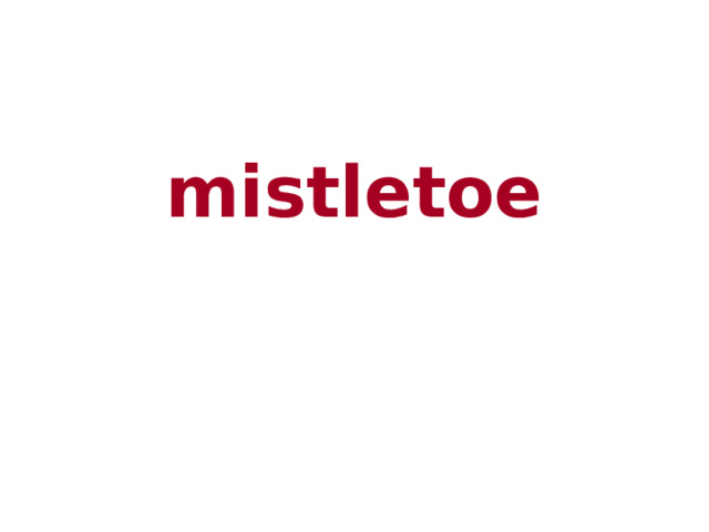 mistletoe 