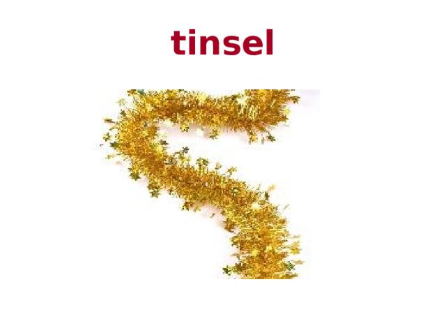 tinsel 